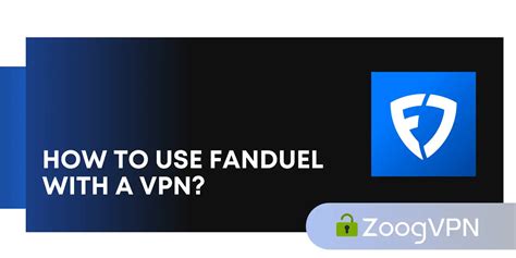 use fanduel with vpn